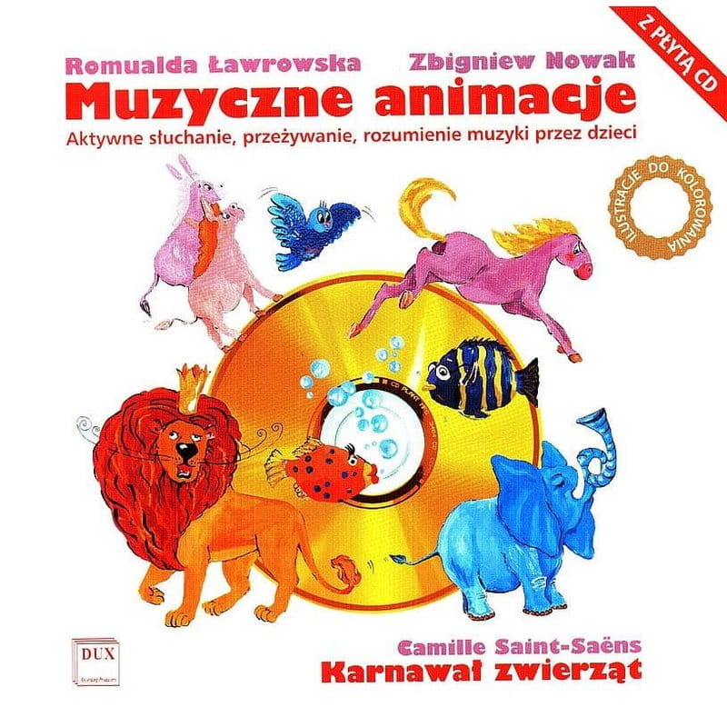 Romualda Ławrowska, Zbigniew Nowak: Muzyczne animacje: Karnawał zwierząt (+ płyta CD)