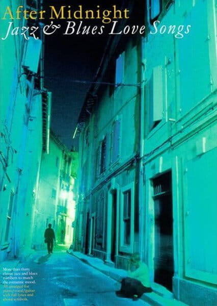 After Midnight: Jazz and Blues Love Songs (PVG) - nuty na fortepian, melodia i akordy gitarowe