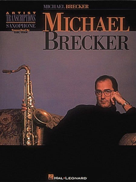 Michael Brecker - Artist Transcriptions - nuty na saksofon tenorowy