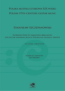 Introdukcja i wariacje na temat hymnu Polski - Jeszcze Polska nie zginęła - Stanisław Szczepanowski - nuty na gitarę klasyczną solo