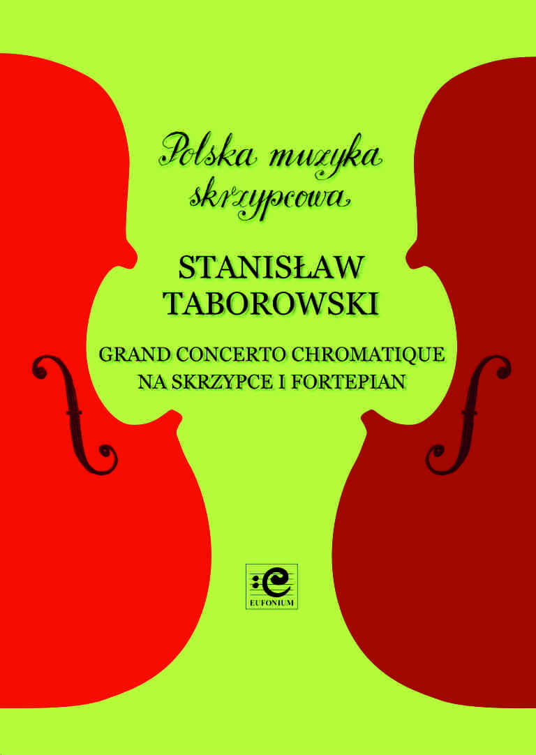 Grand concerto chromatique na skrzypce i fortepian - Stanisław Taborowski, Andrzej Kacprzak, Katarzyna Markiewicz