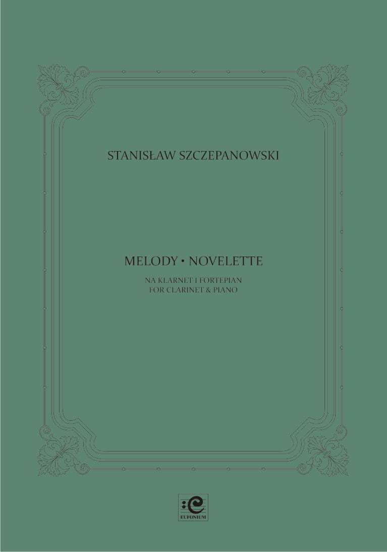 Melody. Novelette na klarnet i fortepian - Stanisław Szczepanowski, Alicja, Grzegorz Wieczorek