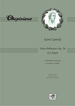 Dwa polonezy Chopina op. 26 na skrzypce i fortepian - Karol Lipiński, Krystyna Jurecka, Bogna Czerwińska-Szymula