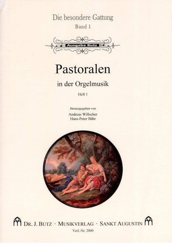 Die besondere Gattung Band 1: Pastoralen in der Orgelmusik - nuty na organy - Andreas Willscher, Hans-Peter Bähr