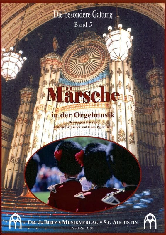 Die besondere Gattung Band 5: Märsche in der Orgelmusik - nuty na organy - Andreas Willscher, Hans-Peter Bähr
