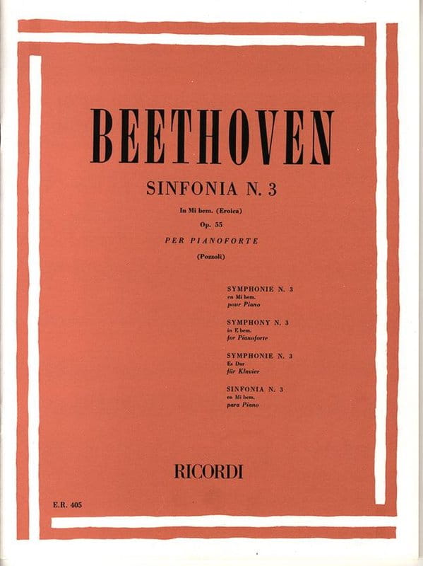 Ludwig van Beethoven: Sinfonia N. 3 In Mi Bem. op. 55 'Eroica' - riduzione per pianoforte Ettore Pozzoli - Symfonia nr 3 Es-dur opracowanie na fortepi