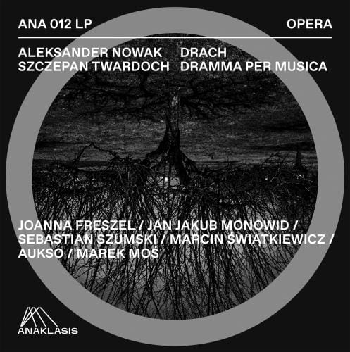 Aleksander Nowak, Szczepan Twardoch: Drach. Dramma per Musica - seria Opera - płyta winylowa