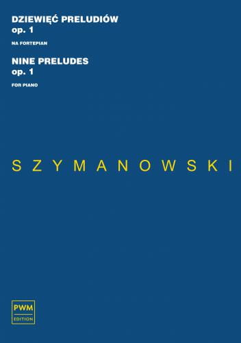 Karol Szymanowski: Dziewięć preludiów op. 1 - nuty na fortepian