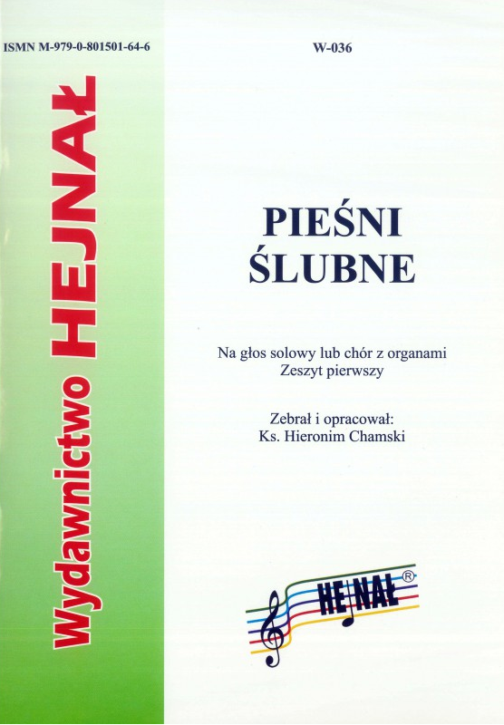 Pieśni ślubne - zeszyt pierwszy - nuty na głos solowy lub chór z organami - ks. Hieronim Chamski