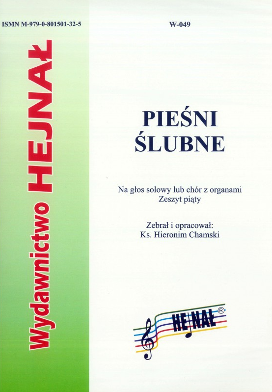 Pieśni ślubne - zeszyt piąty - nuty na głos solowy lub chór z organami - ks. Hieronim Chamski