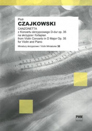 Canzonetta z Koncertu skrzypcowego D-dur op. 35 na skrzypce i fortepian - nuty na skrzypce - Piotr Czajkowski