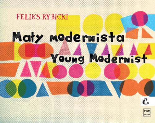 Feliks Rybicki: Mały modernista - nuty na fortepian