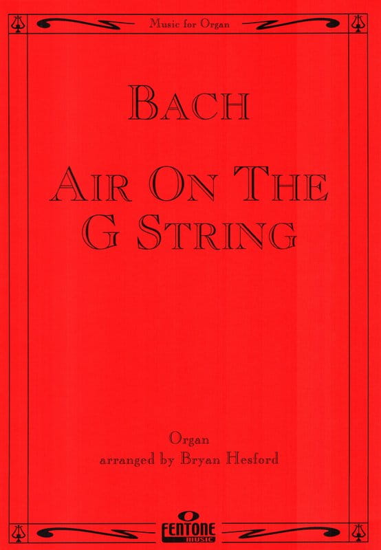 Jan Sebastian Bach, Bryan Hesford: Air On The G String for Organ with Pedal - Aria na strunie G - nuty na organy