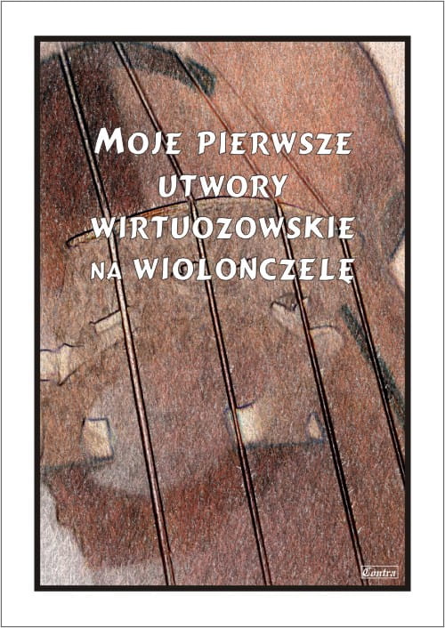Moje pierwsze utwory wirtuozowskie - Tadeusz Mazur - nuty na wiolonczelę
