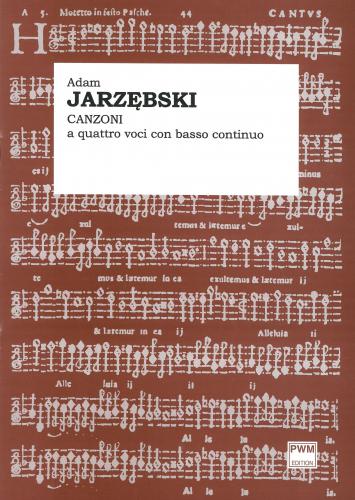 Adam Jarzębski: Canzoni a quattro voci con basso continuo - nuty na cztery głosy z fortepianem