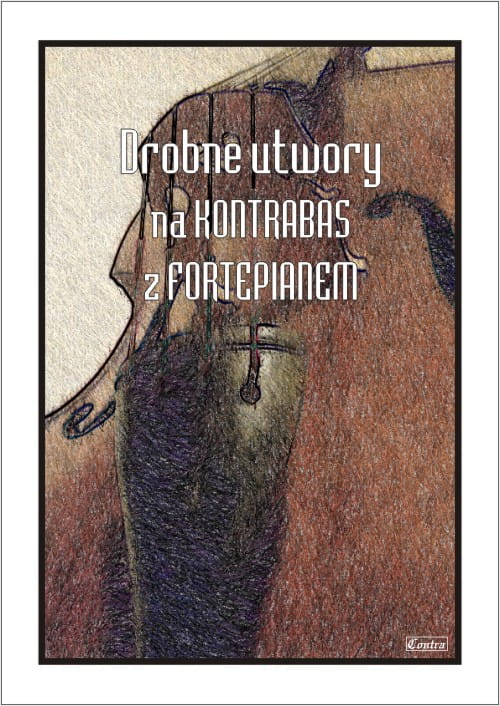 Paweł Mazur: Drobne utwory na kontrabas z fortepianem