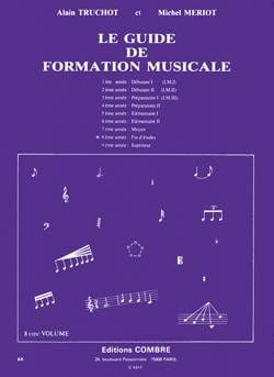 Alain Truchot, Michel Meriot: Le Guide de Formation Musicale 8 - podręcznik ogólny do szkoły muzycznej