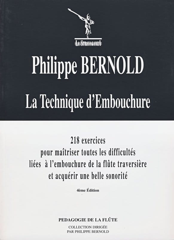 Philippe Bernold: La Technique d'Embouchure pour flute - 218 ćwiczeń na prawidłową emisję dźwięku na flecie poprzecznym