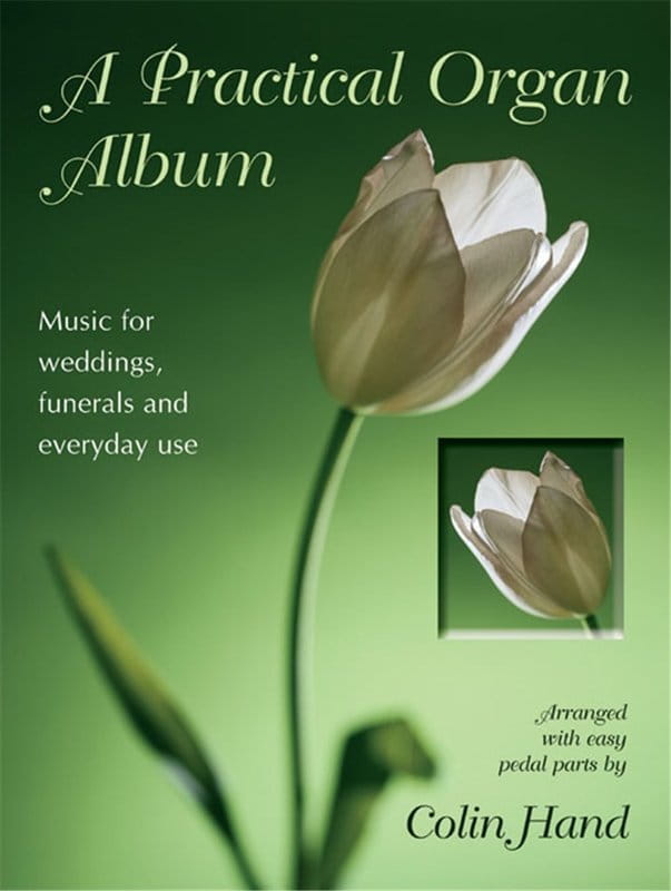 A Practical Organ Album - Music for weddings, funerals and everyday use - Colin Hand - nuty na organy