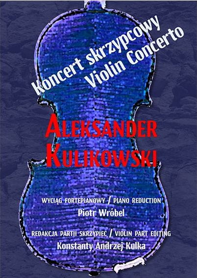 Aleksander Kulikowski: Koncert skrzypcowy - Violin concerto - nuty na skrzypce z fortepianem