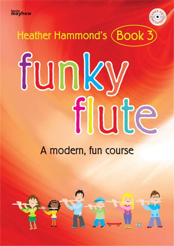 Heather Hammond: Funky Flute 3 (+ audio online) - szkoła gry na flecie poprzecznym dla dzieci