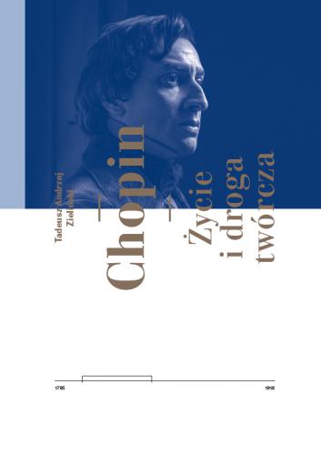 Tadeusz Andrzej Zieliński: Chopin - życie i droga twórcza - monografia