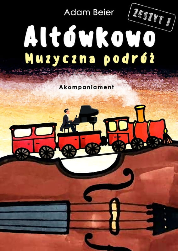 Adam Beier: Altówkowo - Muzyczna podróż 1 - akompaniament fortepianowy
