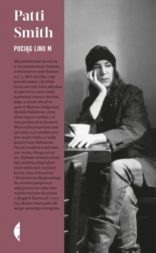 Patti Smith: Pociąg linii M - opowieści i anegdoty wokalistki Patti Smith