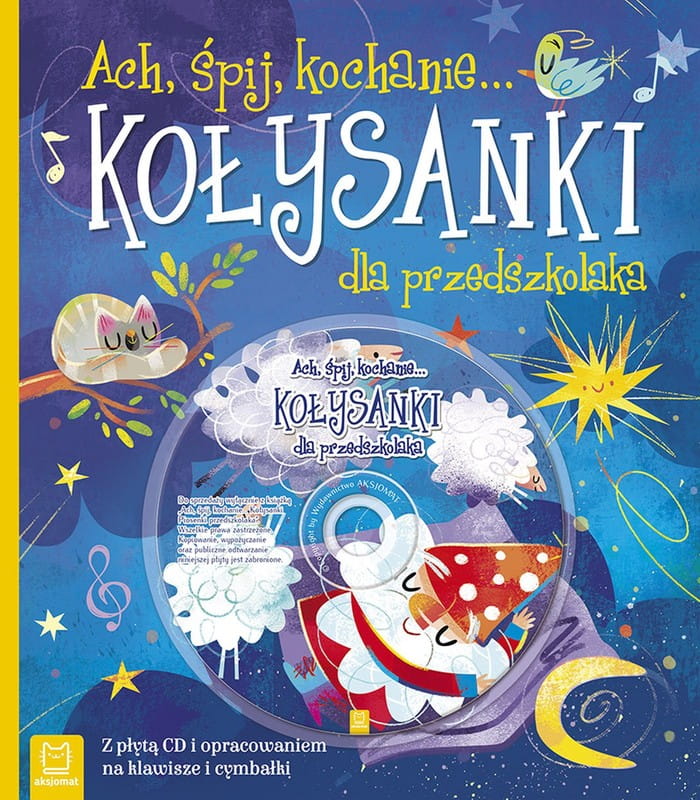 Ach śpij kochanie - kołysanki dla przedszkolaka (+ płyta CD) - Anna Podgórska