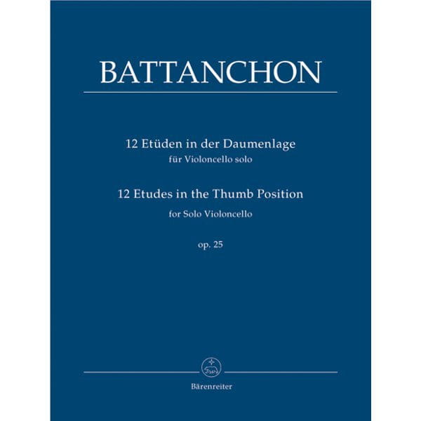 Felix Battanchon - 12 Etudes in the Thumb Position for Solo Violoncello op. 25 - 12 etiud na wiolonczelę solo