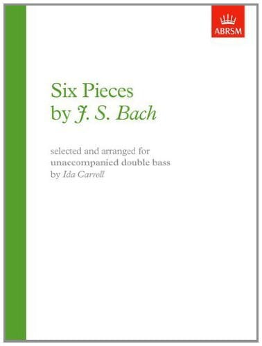 Jan Sebastian Bach - Six Pieces for Unaccompanied Double Bass - nuty na kontrabas - Ida Carroll