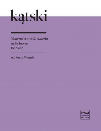 Antoni Kątski: Souvenir de Cracovie na fortepian - Anna Miernik - nuty na fortepian solo