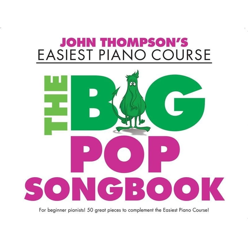 John Thompson's Easiest Piano Course: The Big Pop Songbook - łatwe nuty na fortepian dla dzieci