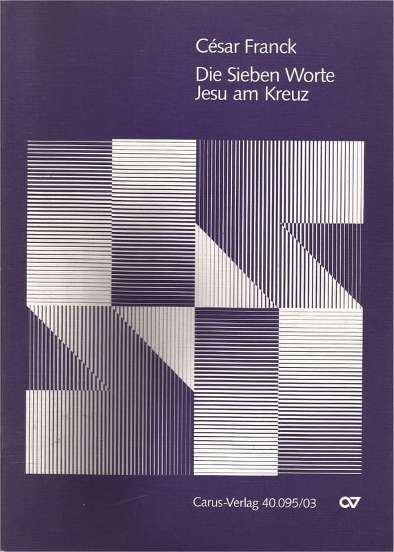 César Franck: Die Sieben Worte Jesu am Kreuz - The Seven Last Words of Christ on the Cross - Siedem ostatnich słów Chrystusa na krzyżu - nuty na chór