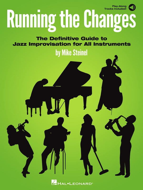 Mike Steinel: Running the Changes (+ audio online) - podręcznik jazzowej improwizacji na wszystkie instrumenty