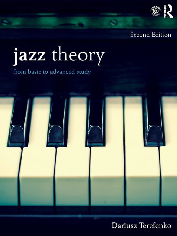 Dariusz Terefenko: Jazz Theory from Basic to Advanced Study - podręcznik do teorii jazzu dla początkujących i zaawansowanych