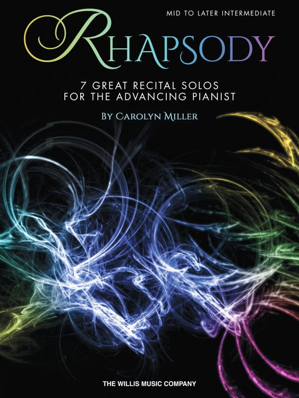Carolyn Miller: Rhapsody - 7 great recital solos for the advancing pianist - nuty na fortepian