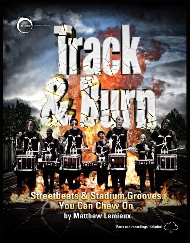 Matthew Lemieux: Track & Burn - Streetbeats & Stadium Grooves You Can Chew On (+ audio online) - nuty na zespół perkusyjny