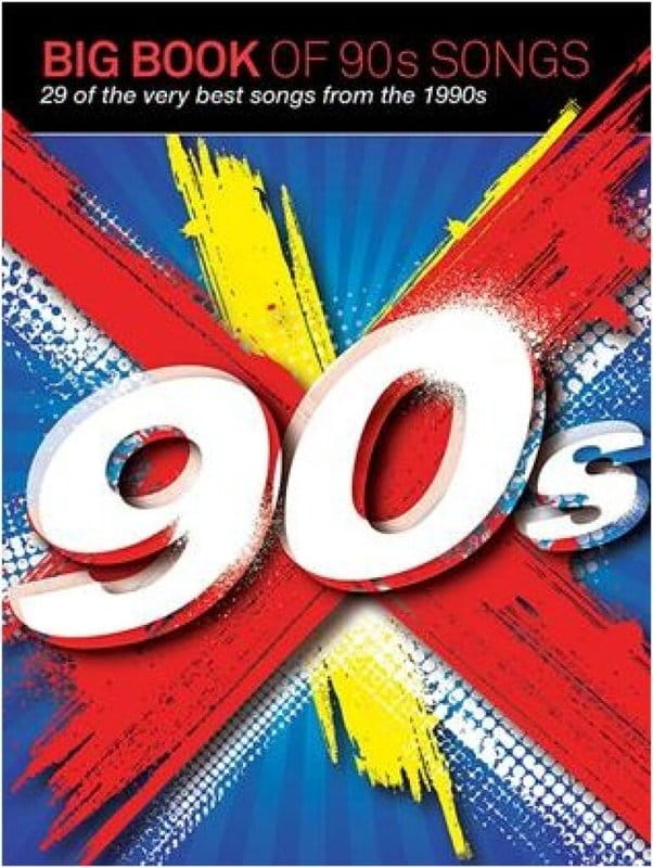 Big Book Of 90s Songs (PVG) - piosenki z lat 1990-2000 - nuty na fortepian, melodia, akordy gitarowe i słowa