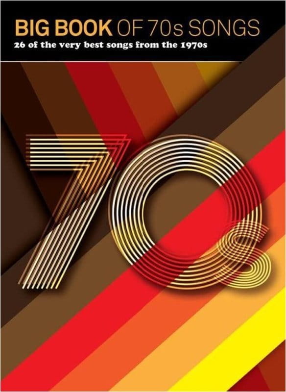 Big Book Of 70s Songs (PVG) - piosenki z lat 1970-1980 - nuty na fortepian, melodia, akordy gitarowe i słowa