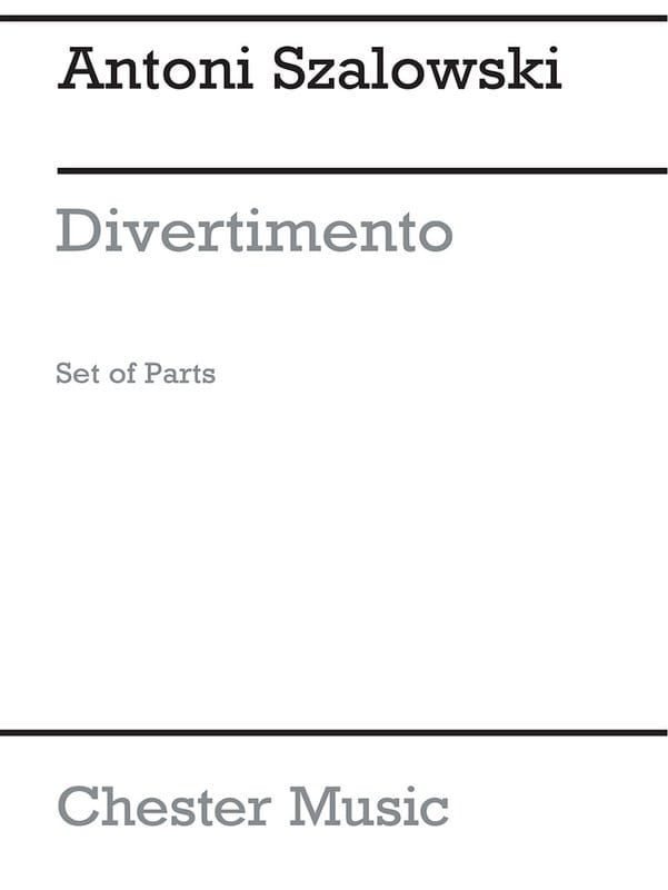 Antoni Szałowski: Divertimento for Oboe, Clarinet and Bassoon (Set of Parts) - Divertimento na obój, klarnet i fagot - nuty na trio stroikowe - głosy