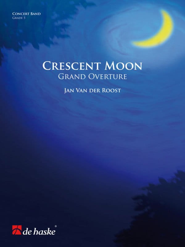 Jan Van der Roost: Crescent Moon - Grand Overture (Score & Parts) - nuty na orkiestrę dętą - partytura i głosy