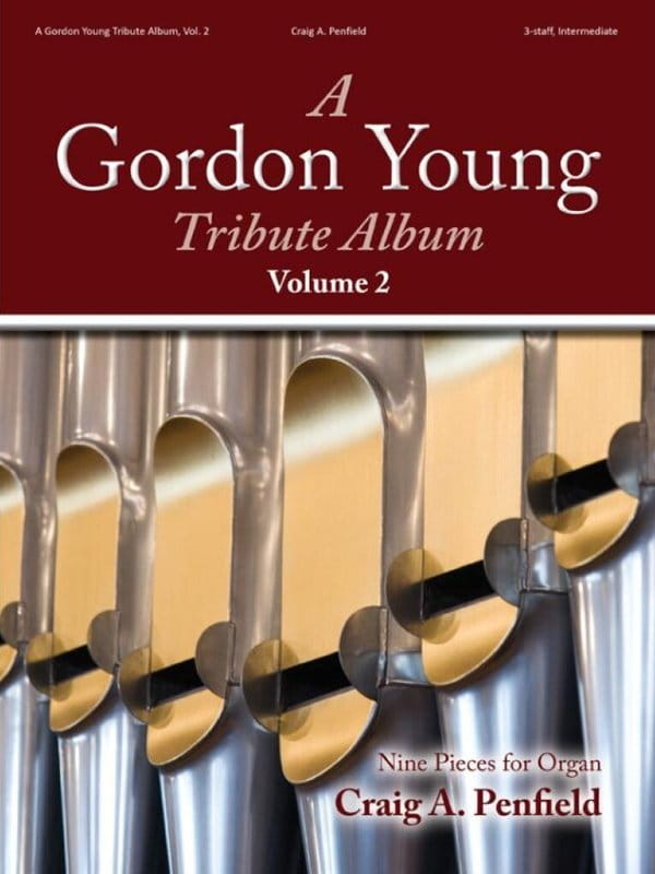 Craig A. Penfield: A Gordon Young Tribute Album Volume 2 - Nine Pieces for Organ - nuty na organy