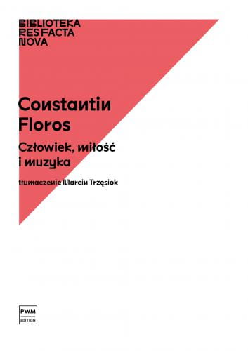 Constantin Floros: Człowiek, miłość i muzyka - Res Facta Nova