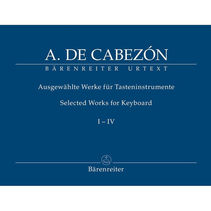 Antonio de Cabezón: Selected Works for Keyboard I-IV - dzieła na instrumenty klawiszowe - nuty na organy, fortepian i klawesyn