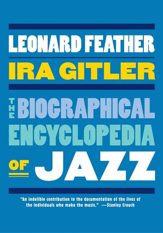 The Biographical Encyclopedia of Jazz - Leonard Feather, Ira Gitler - biograficzna encyklopedia jazzu
