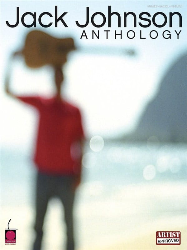Jack Johnson: Anthology (PVG) - melodia, akordy na gitarę, nuty na fortepian, słowa piosenek