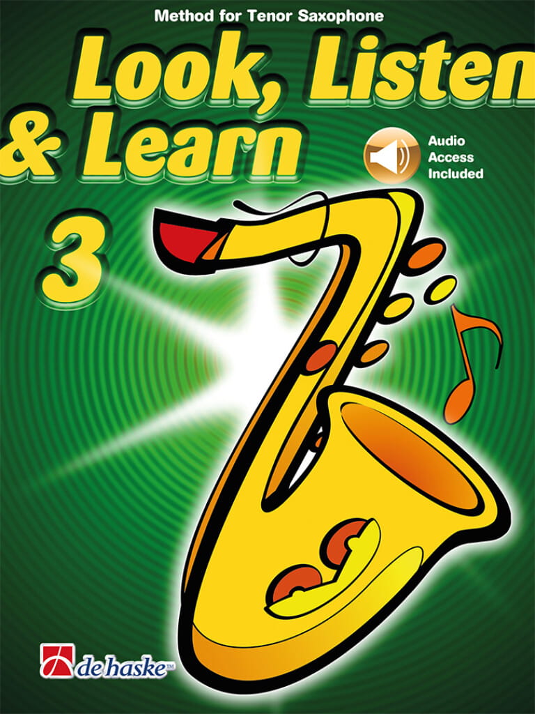 Look, Listen and Learn: Method for Tenor Saxophone 3 (+ audio online) - szkoła gry na saksofonie tenorowym - Jaap Kastelein, Michiel Oldenkamp