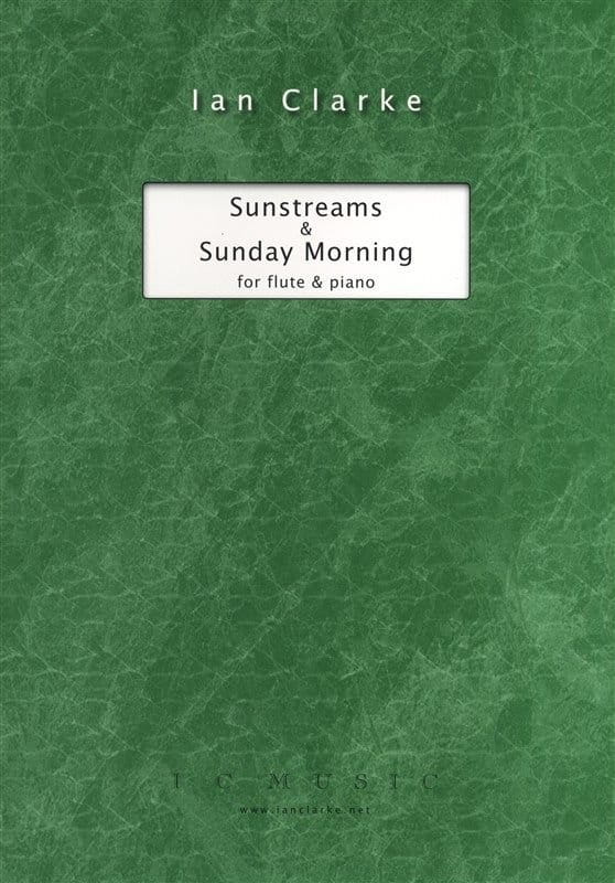Ian Clarke: Sunstreams & Sunday Morning for Flute and Piano - nuty na flet poprzeczny i fortepian