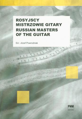 Józef Powroźniak: Grajmy na gitarze zeszyt 14 - rosyjscy mistrzowie gitary